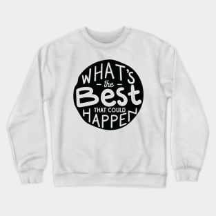 Eternal Sunshine Optimism Crewneck Sweatshirt